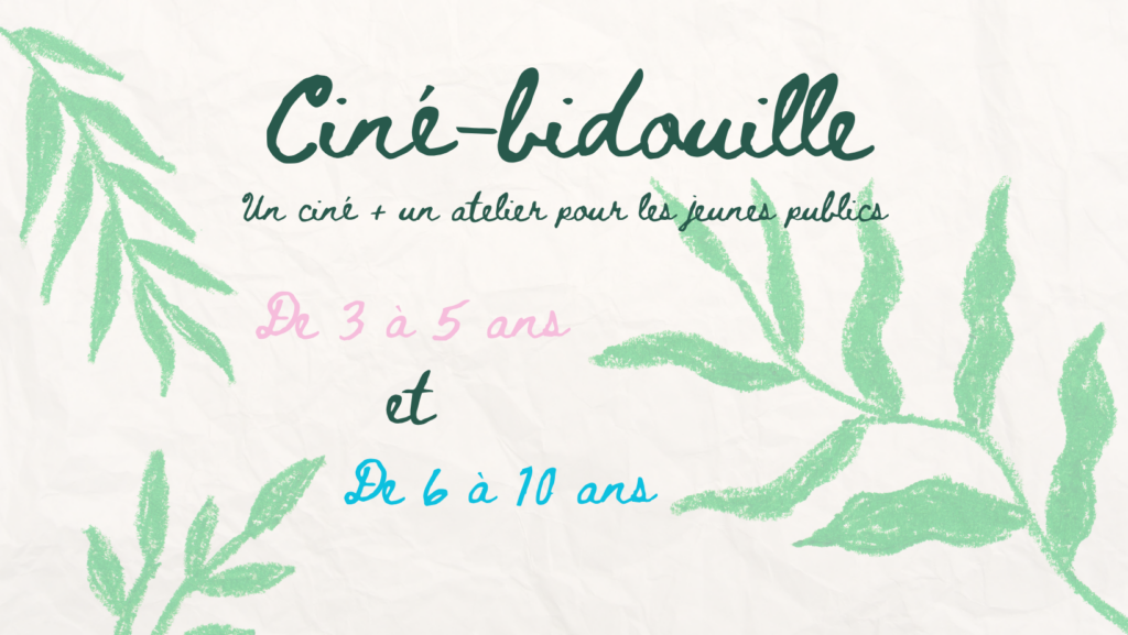 Ciné-bidouille, un ciné et un atelier pour les jeunes publics